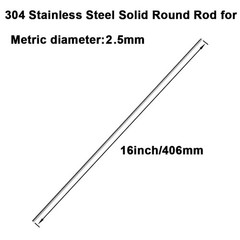 16 inches Long 2.5mm x 405mm 304 Stainless Steel Solid Round Rod for， Met