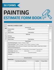 Painting Estimate Form Book: Contractor Proposal Forms | Painter…